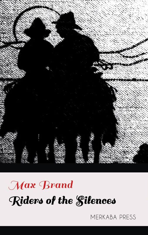 Riders of the Silences