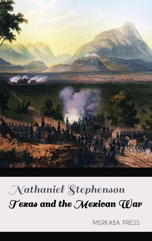 Texas and the Mexican War