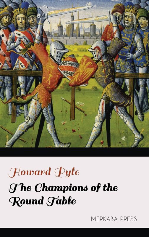The Champions of the Round Table