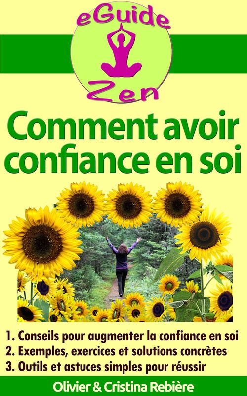 Comment avoir confiance en soi: Guide pratique pour augmenter sa confiance en soi