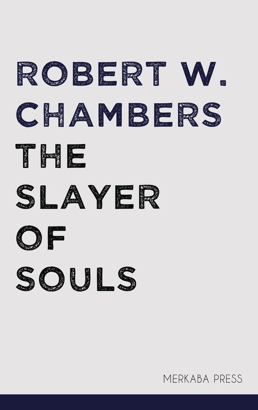 The Slayer of Souls
