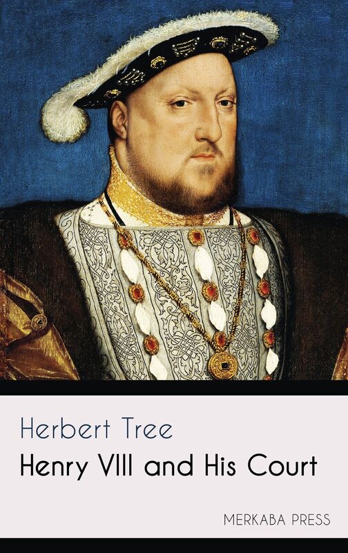 Henry VIII and His Court