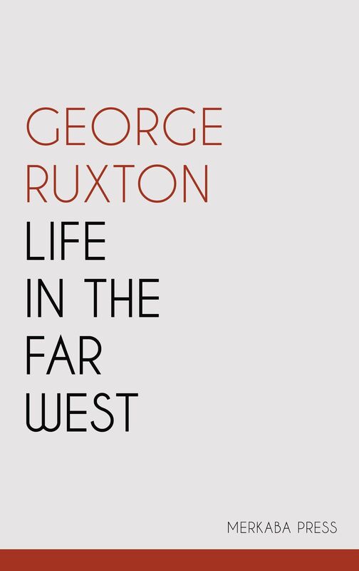 Life in the Far West