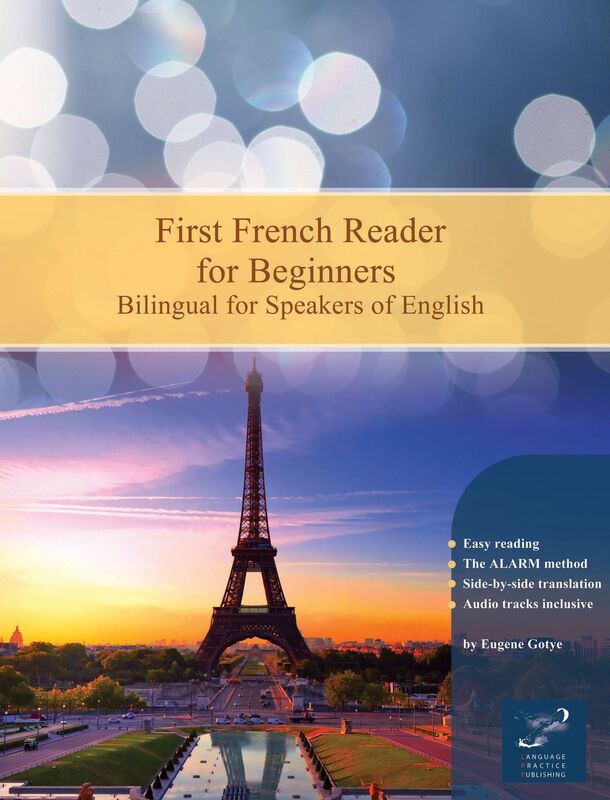 First French Reader for Beginners: Bilingual for Speakers of English