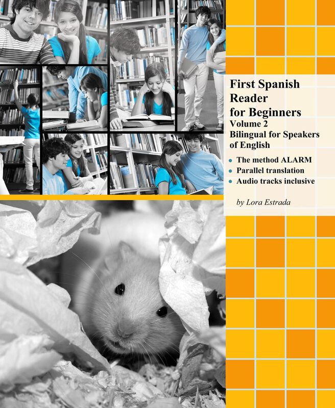 First Spanish Reader for Beginners Volume 2: Bilingual for Speakers of English