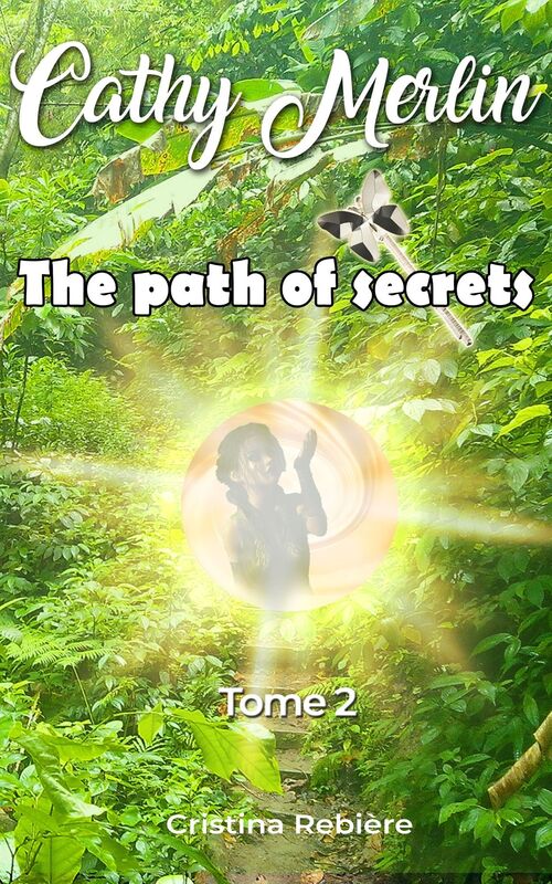 Cathy Merlin 2. The path of secrets
