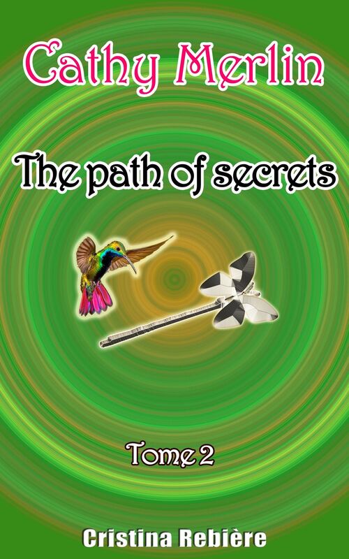 Cathy Merlin 2. The path of secrets