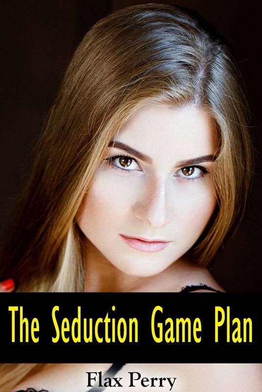 The Seduction Game Plan