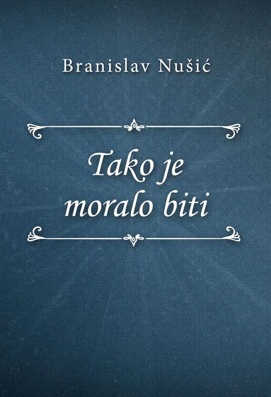 Tako je moralo biti