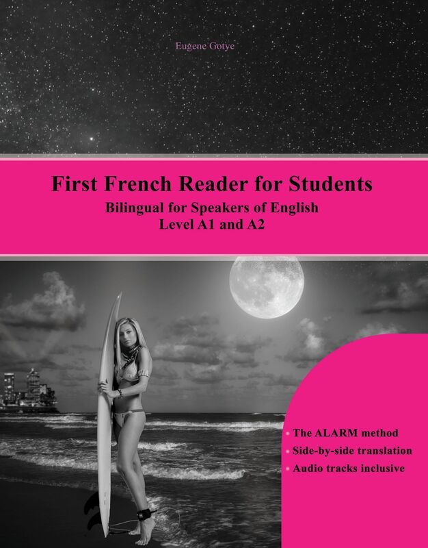 First French Reader for Students: Bilingual for Speakers of English