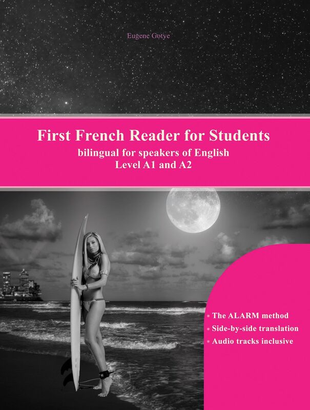 First French Reader for Students: Bilingual for Speakers of English