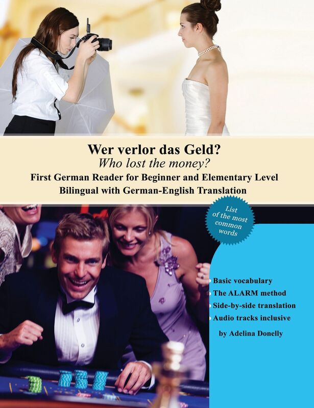 Wer verlor das Geld? Who lost the money?: Bilingual for Speakers of English