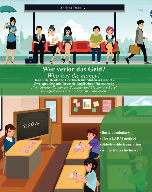 Wer verlor das Geld? Who lost the money?: Bilingual for Speakers of English