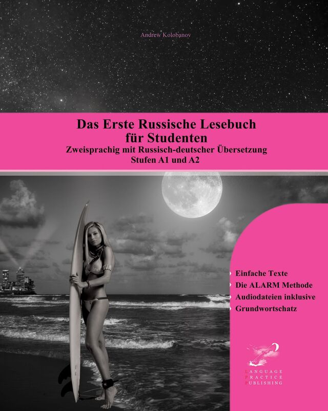 Das Erste Russische Lesebuch für Studenten: Zweisprachig mit Russisch-deutscher Übersetzung Stufen A1 und A2