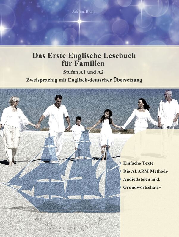 Das Erste Englische Lesebuch für Familien: Stufe A1 und A2 Zweisprachig mit Englisch-deutscher Übersetzung