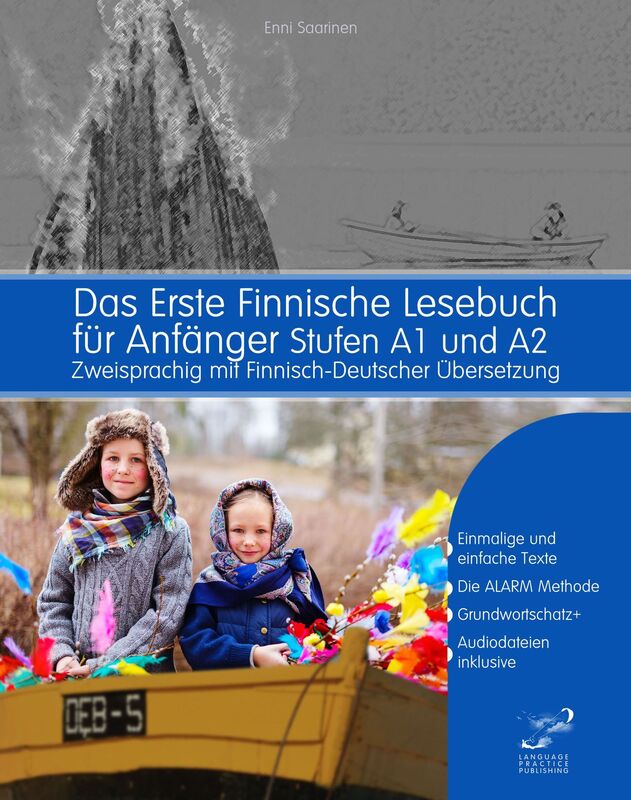Das Erste Finnische Lesebuch für Anfänger: Stufen A1 und A2 Zweisprachig mit Finnisch-deutscher Übersetzung