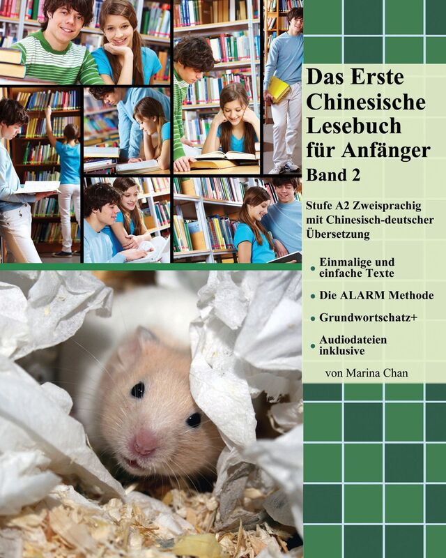 Das Erste Chinesische Lesebuch für Anfänger, Band 2: Zweisprachig mit Chinesisch-deutscher Übersetzung