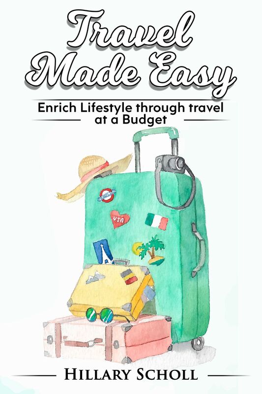 Travel Made Easy: Enrich lifestyle through travel at a budget
