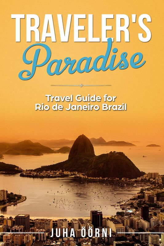 Traveler's Paradise - Rio: Travel Guide for Rio de Janeiro Brazil