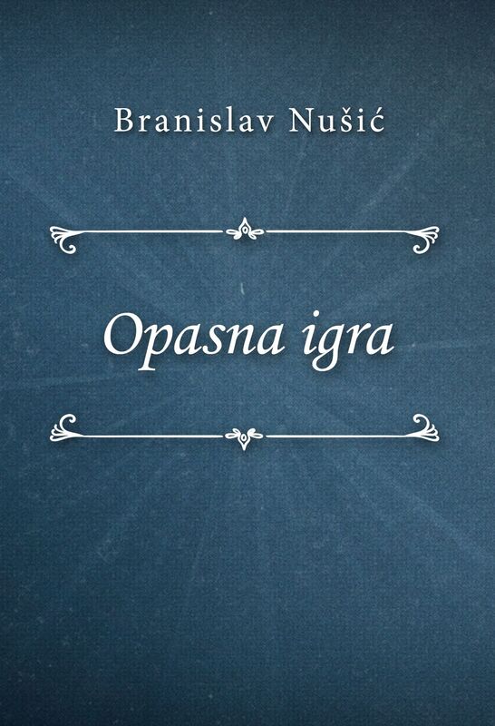 Opasna igra