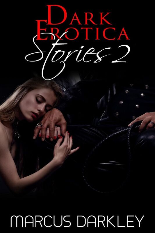 Dark Erotica Stories 2