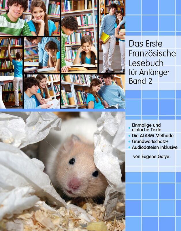 Das Erste Französische Lesebuch für Anfänger, Band 2: Stufe A2 Zweisprachig mit Französisch-deutscher Übersetzung, Audiodateien inkl.
