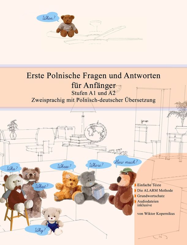 Erste Polnische Fragen und Antworten für Anfänger: Stufen A1 und A2 Zweisprachig mit Polnisch-deutscher Übersetzung Audiodateien inkl.