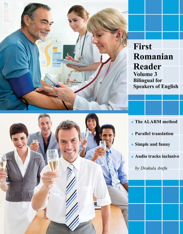 First Romanian Reader Volume 3: Bilingual for Speakers of English Audio tracks incl.