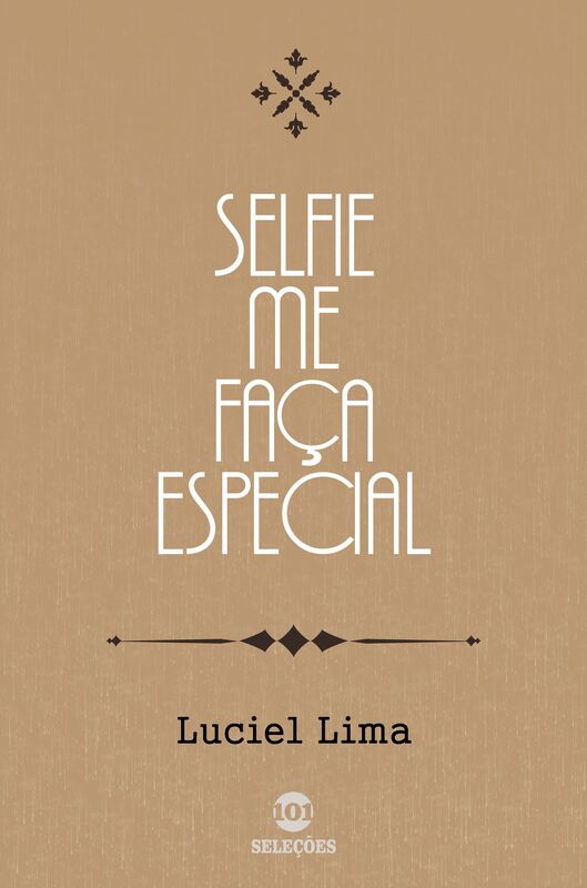 Selfie: Me faça especial!