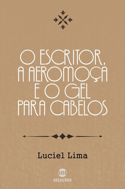 O escritor, a aeromoça e o gel para cabelos