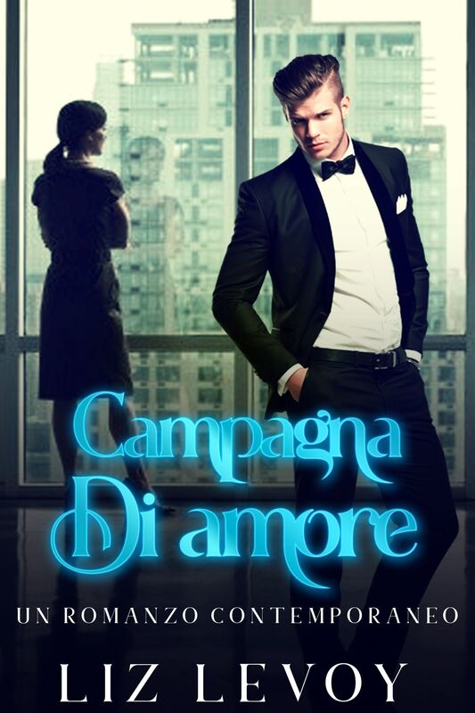 Campagna Di amore: Un romanzo contemporaneo