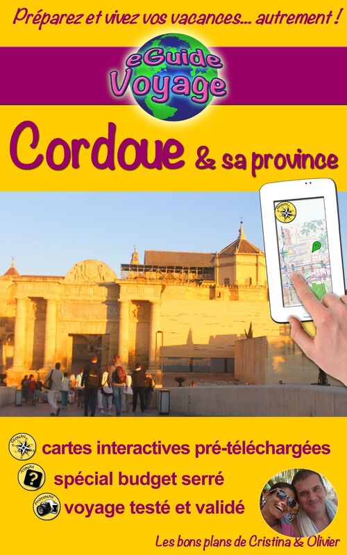 eGuide Voyage: Cordoue et sa province: Un guide photographique de tourisme et de voyage sur Cordoue et sa province