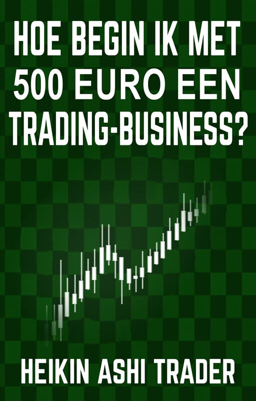 Hoe begin ik met 500 euro een trading-business?