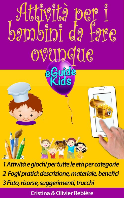Attività per i bambini da fare ovunque: Create la magia per il vostro bambino!