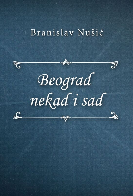 Beograd nekad i sad