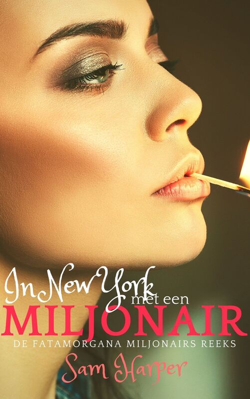 In New York met een miljonair: Deel 4 van de Fatamorgana Miljonairs Reeks (ook los te lezen)