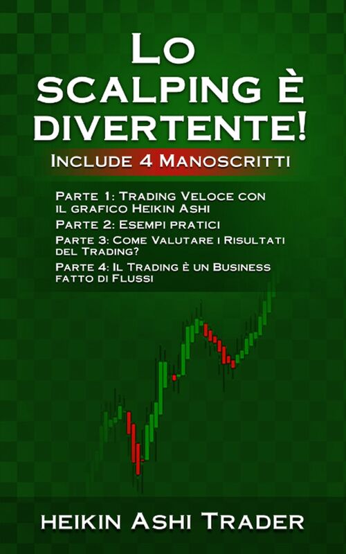 Lo Scalping è Divertente! 1-4: Include 4 Manoscritti
