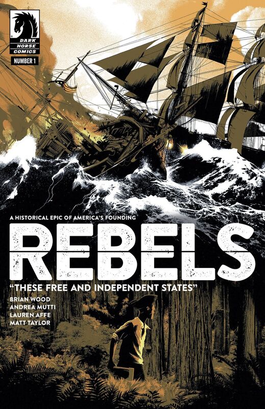 Rebels: These Free and Independent States #1
