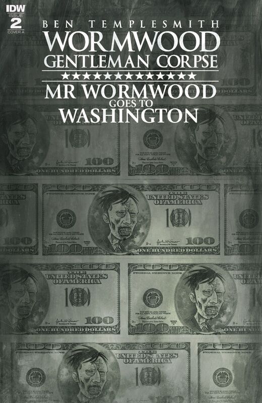 Wormwood, Gentleman Corpse: Mr. Wormwood Goes to Washington #2