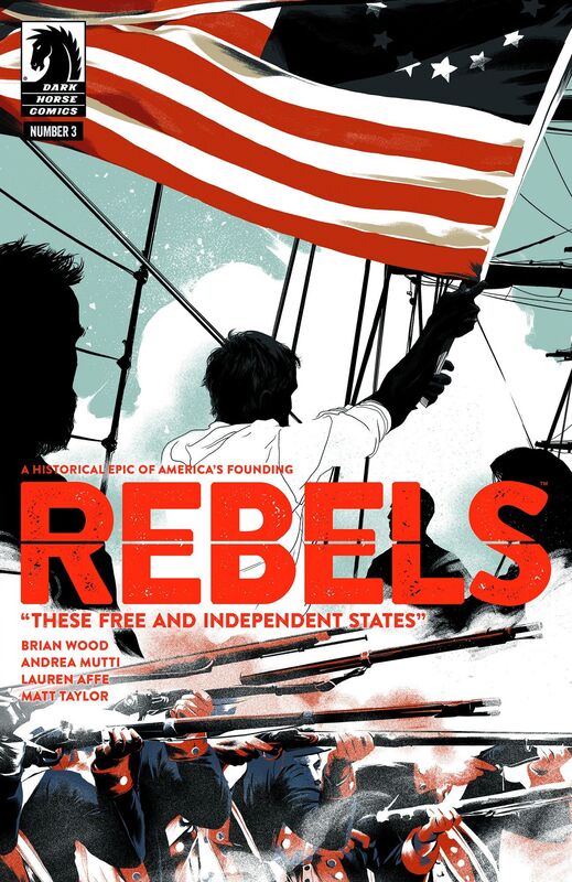 Rebels: These Free and Independent States #3