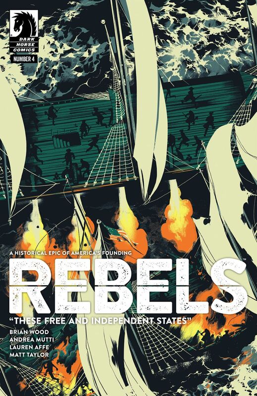 Rebels: These Free and Independent States #4