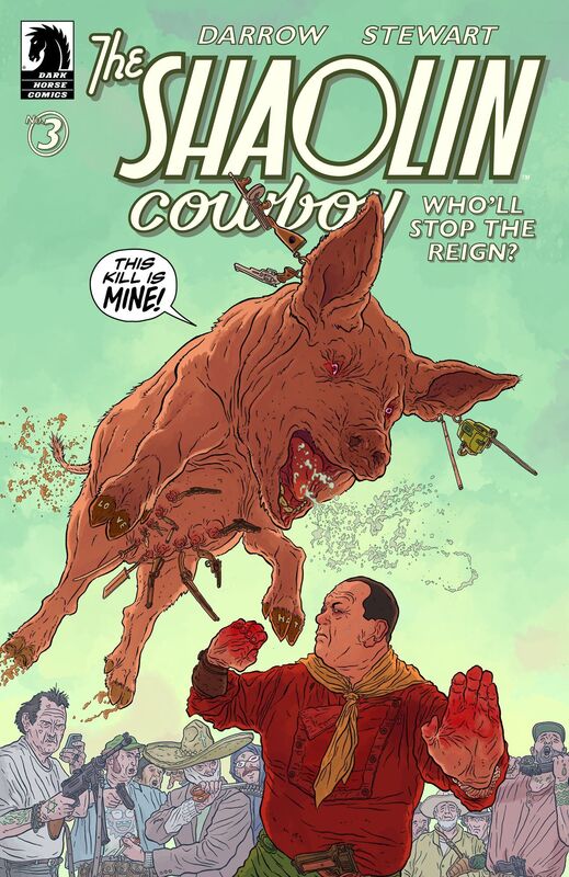 Shaolin Cowboy: Who'll Stop the Reign? #3