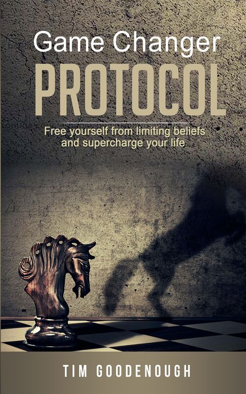 Game Changer Protocol: Free Yourself From Limiting Beliefs And Supercharge Your Life