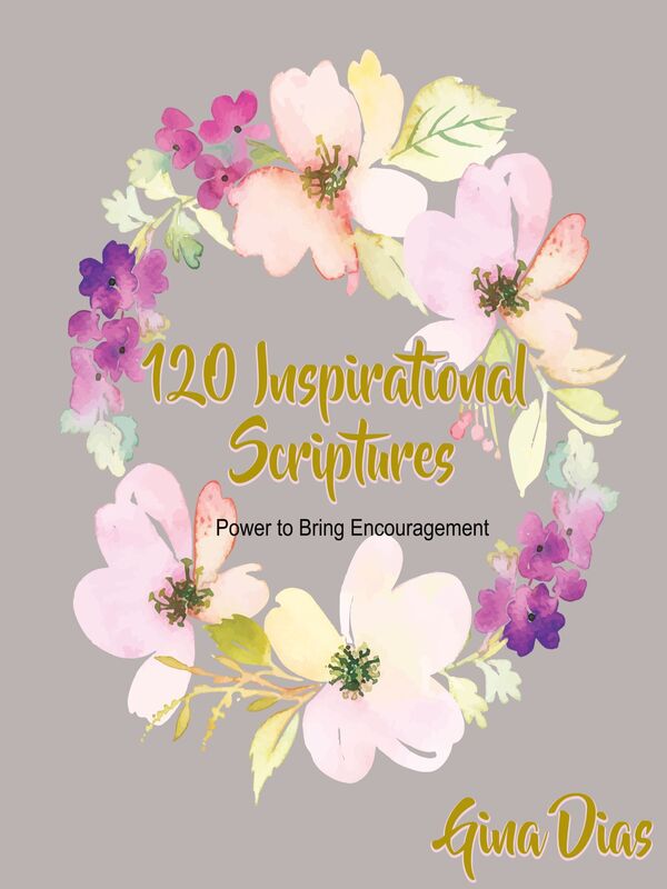 120 Inspirational Scriptures: Power to Bring Encouragement