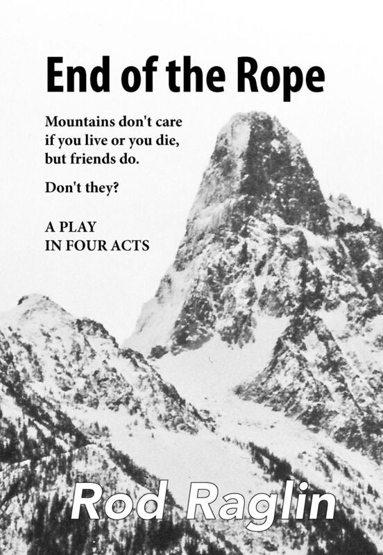 End of the Rope: A Play in Four Acts