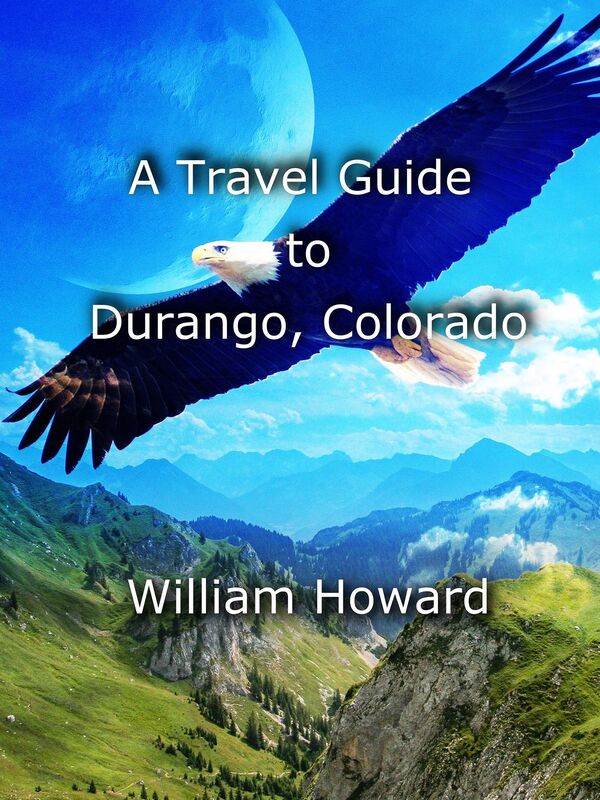 A Travel Guide to Durango, Colorado