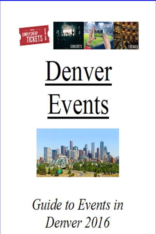Denver Events Guide 2016: Concerts, Sports and Theater Guide