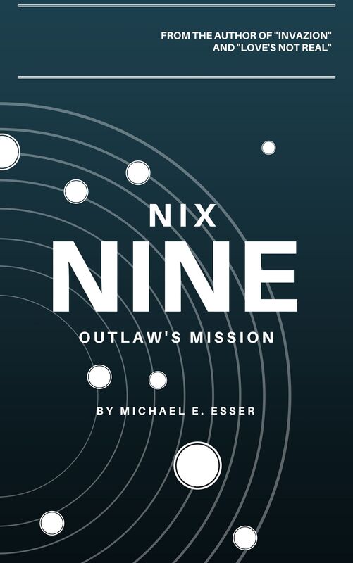 Nix Nine: Outlaw's Mission (Sci-fi Series)