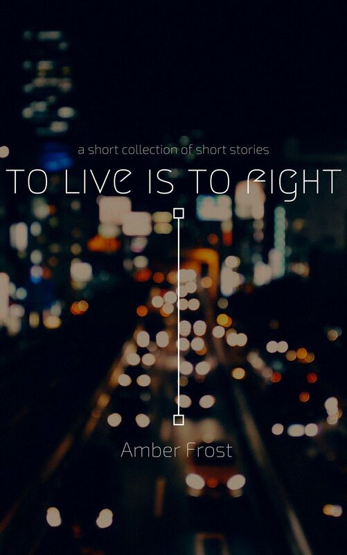 To Live is to Fight