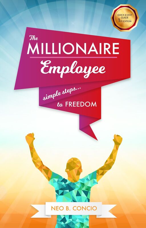 The Millionaire Employee: Simple Steps to Freedom